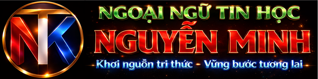 Trung Tâm Ngoại Ngữ Tin Học Nguyễn Minh